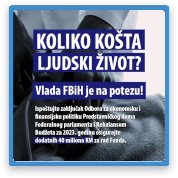 Inicijativa Centra Civilnih inicijativa "Koliko košta ljudski život?" Inicijativa za finasiranje Fonda solidarnosti FBiH Rebalansom Budžeta za 2023. godinu